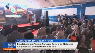 Em debate no Fogo o Turismo rural e de natureza, assim como o potencial do enoturismo na ilha