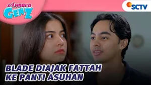 Fattah Ajak Blade ke Panti Asuhan?! | Asmara Gen Z - Episode 469