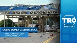 Carro bomba destruye peaje en Casanare y deja cuatro heridos