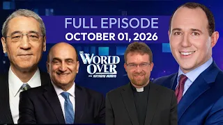 The World Over | Full Episode: US-China, Sheen on the Demonic, Global Jihad | October 1, 2026