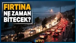 Son Dakika: Sağanak Yağış Dinecek Mi? NTV Meteoroloji Editörü Açıkladı | NTV
