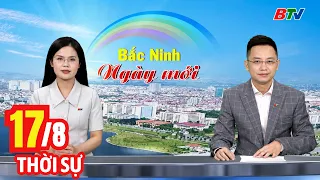 Morning News Bulletin August 17 | Latest Daily News Update | BTV