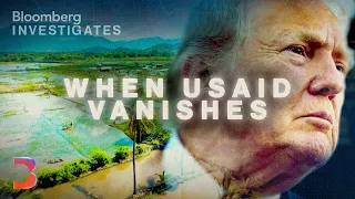 What Trump’s USAID Cuts Left in Their Wake | Bloomberg Investigates