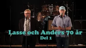 Anders och Lasse 70 år - Välgörenhetskonsert. Del 1.