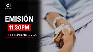 Noticias RCN 11:30 p.m. Broadcast / Friday, September 11, 2026