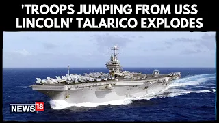 USS Abraham Lincoln Crisis: Sailors Reportedly Tried to Jump Overboard | Talarico Explodes | N18G
