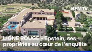 LIGNE ROUGE - Epstein, ses propriétés au cœur de l'enquête