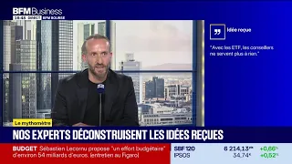 Mythomètre : "Avec les ETF, les conseillers ne servent plus à rien". FAUX répond Benjamin Chemla