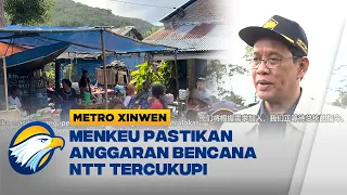 Metro Xinwen - Purbaya Tinjau Manggarai, Pastikan Dana Bencana NTT Tercukupi