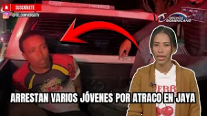 ARRESTAN VARIOS JÓVENES POR ATRACO EN JAYA