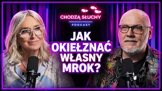 JAK PORADZIĆ SOBIE Z WŁASNYM MROKIEM? Jarosław Gibas o pracy z cieniem || CHODZĄ SŁUCHY podcast