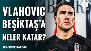 Dusan Vlahovic Beşiktaş'a Neler Katar? | Sayılar, İstatistikler ve Vlahovic’in Oyun Tarzı