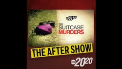The After Show: The Suitcase Murders
