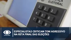 Especialistas criticam tom agressivo na reta final das eleições | Canal Livre