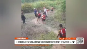 Lambayeque: lluvias mantienen en alerta a subunidad de Búsqueda y Rescate de la PNP