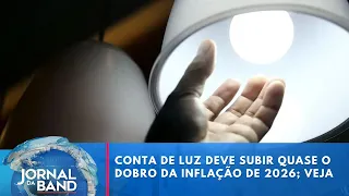 Electricity bills to rise at nearly double the projected inflation rate this year | Jornal da Band