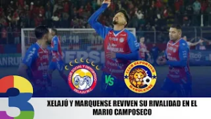 Xelajú y Marquense reviven su rivalidad en el Mario Camposeco