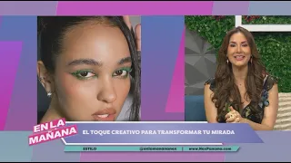 The Creative Touch to Transform Your Look | En La Mañana