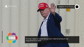 Trump rejects extending Iran memorandum as negotiations stall