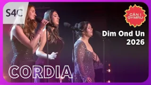 DIM OND UN - CORDIA | Cân i Gymru 2026 | CIG 2026