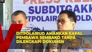 DITPOLAIRUD AMANKAN KAPAL PEMBAWA SEMBAKO TANPA DILENGKAPI DOKUMEN