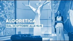 "Algoretica" - From October 24 at 3:15 PM on TV2000