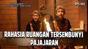 Rahasia Ruangan Tersembunyi Pajajaran | KEMBALINYA RADEN KIAN SANTANG | EPS. 152