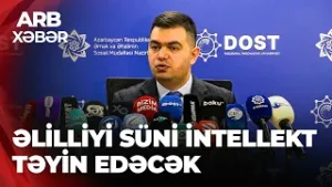 ARB XƏBƏR – Əlilliyin təyinatında AI texnologiyaları tətbiq olunacaq – DOST mərkəzindən açıqlama