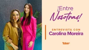 ¡Entre Nosotras! | Caro Moreira