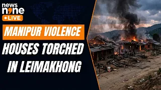Manipur Violence: Fresh Tension in Imphal After Houses Torched in Leimakhong Chingmang | News9