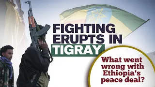 Talk Africa: Fighting erupts in Tigray