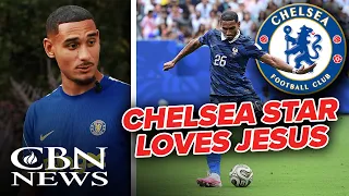 Chelsea Star Boldly Shares His Faith in Jesus