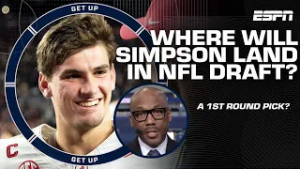 Louis Riddick REVEALS if Ty Simpson could go top 1️⃣5️⃣ in the NFL Draft | Get Up