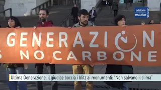 Ultima Generazione, judge rejects monument protests: "They don't save the climate"
