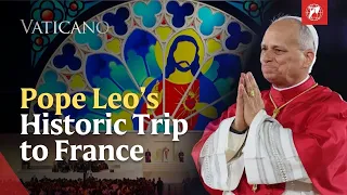 Pope Leo XIV in France: Notre-Dame, Lourdes and a Catholic Revival | EWTN Vatican