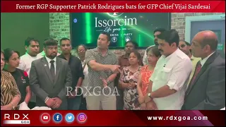 Former RGP Supporter Patrick Rodrigues Extends Support to Vijai Sardesai