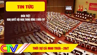 CA MAU NEWS NOON 7/29/2026 | IMPLEMENTING THE RESOLUTION OF THE 3RD PLENARY SESSION OF THE 14TH C...