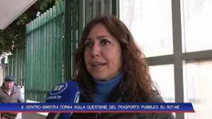 IL CENTRO SINISTRA TORNA SULLA QUESTIONE DEL TRASPORTO PUBBLICO SU ROTAIE