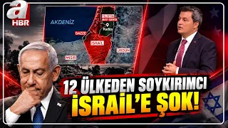 İngiltere'den SOYKIRIMCI İSRAİL'e Büyük Şok! 12 Ülkeden İsrail'e "İŞGALCİ" Yaptırımı | A Haber