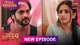 Pati Brahmachari | Full Episode 393 | 19 Aug 2026 | Full HD #Newepisode | Dangal TV