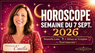 Weekly Horoscope for Sept. 7, 2026: New Moon in Virgo + Venus in Scorpio — EVERYTHING IS CHANGING 🔮