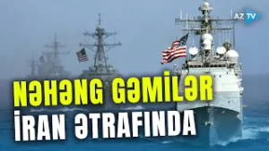 ABŞ gəmiləri İran ətrafına toplaşdı: Danışıqların getdiyi vaxtda Vaşinqton öldürücü həmləni edəcək?