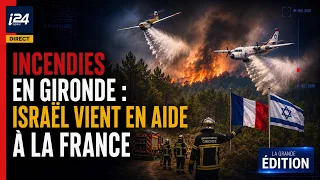 Gironde wildfires: Israel comes to France's aid