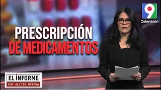 Alicia Ortega presents "Generic Drug Prescriptions" | El Informe
