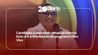 State Representative candidate Marcos Eron is the guest on this Thursday's (17th) Olho Vivo program