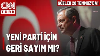 Will Özel Establish a Party by July 20? Özel: We Won't Leave the Nation Without Options!