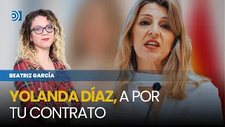 Yolanda Díaz wants to change your employment contract
