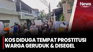 Warga Geruduk Kos Diduga Tempat Prostitusi, Bangunan Disegel karena Langgar Aturan | iNews Today