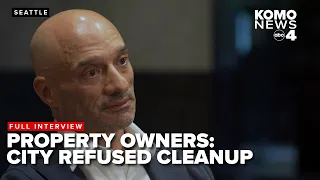 Seattle property owners claim city ignored years of warnings at violent encampment