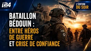 🎖️ Bedouin Battalion: Between war heroes and a crisis of confidence